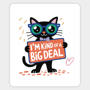 I'm Kind of a big deal Magnet